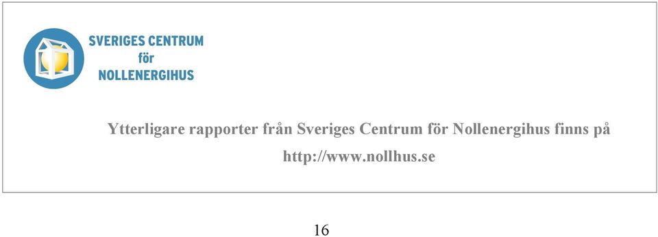 för Nollenergihus finns