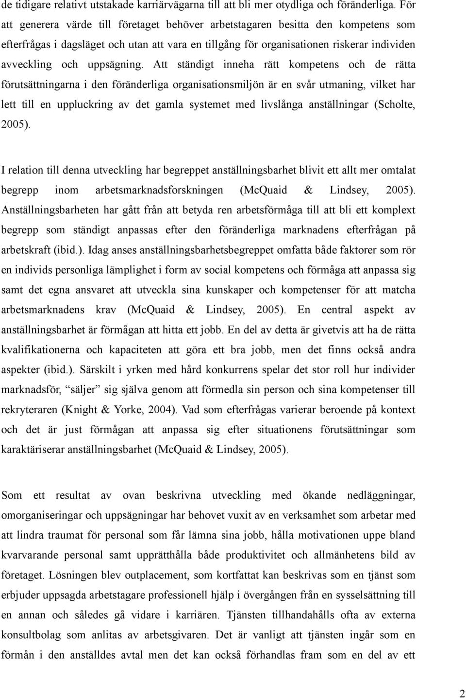 uppsägning.