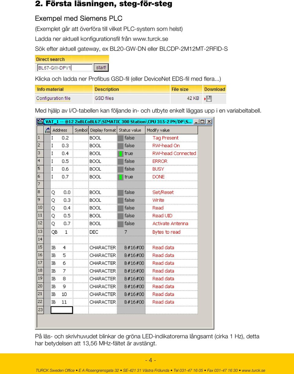 se Sök efter aktuell gateway, ex BL20-GW-DN eller BLCDP-2M12MT-2RFID-S Klicka och ladda ner Profibus GSD-fil (eller DeviceNet EDS-fil med