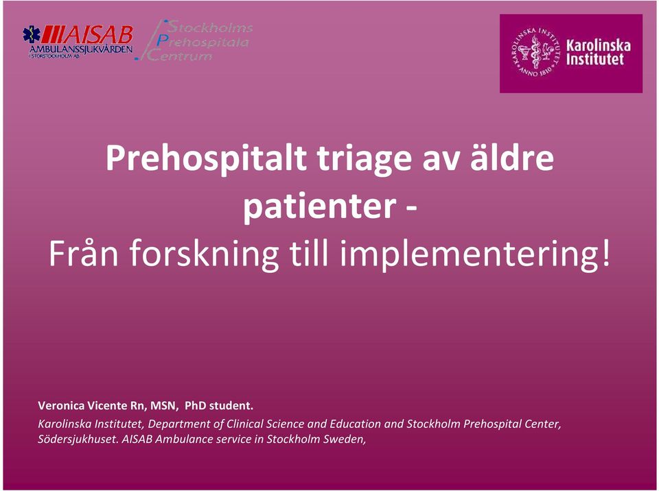 Karolinska Institutet, Department of Clinical Science and Education