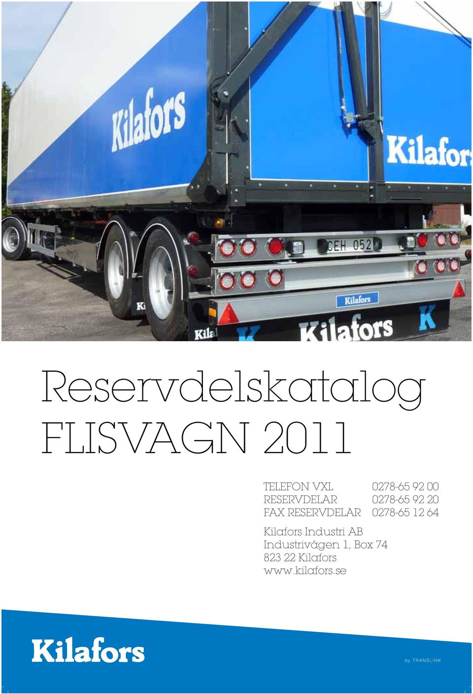 AB Industrivägen, Box 74 823 22 Kilafors www.
