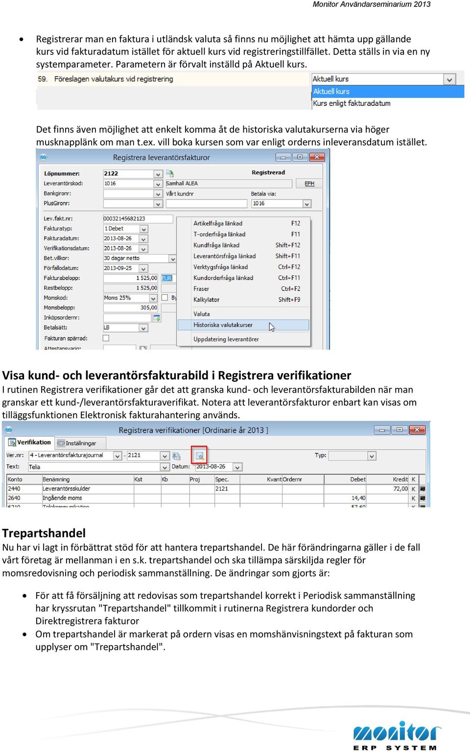 vill boka kursen som var enligt orderns inleveransdatum istället.