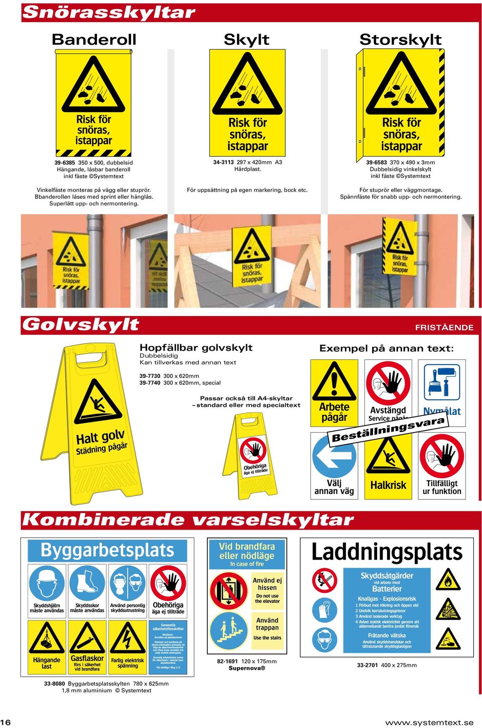 620mm 39-7740 300 x 620mm, special Passar också till A4-skyltar