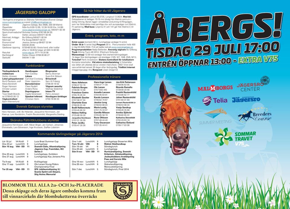 se, 040-671 82 49 Sport-/marknadschef Nicholas Cordrey 0767-85 94 55 Sport Stefan Jönsson 040-671 82 05 Marknad, Anläggn Bo Gillborg 040-671 82 04 Marknad Pia Skoog 040-671 82 01 Ekonomichef Jessica