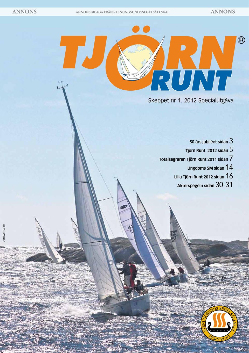 Runt 2012 sidan 5 Totalsegraren Tjörn Runt 2011