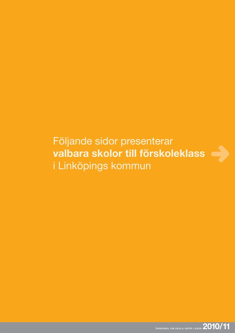 förskoleklass i Linköpings