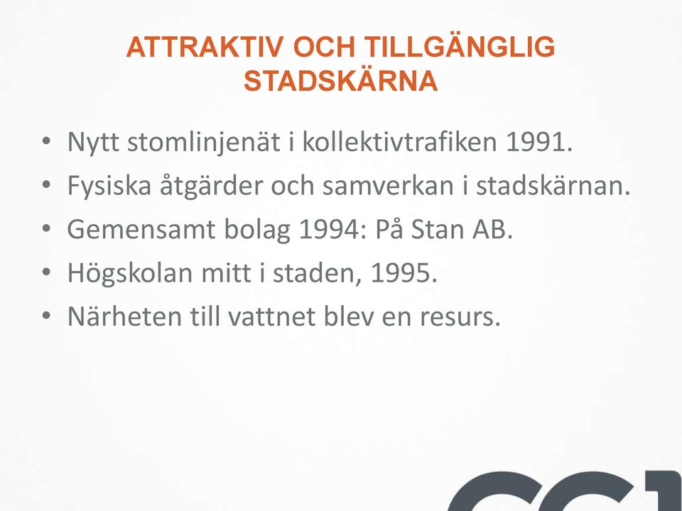 Fysiska åtgärder och samverkan i stadskärnan.