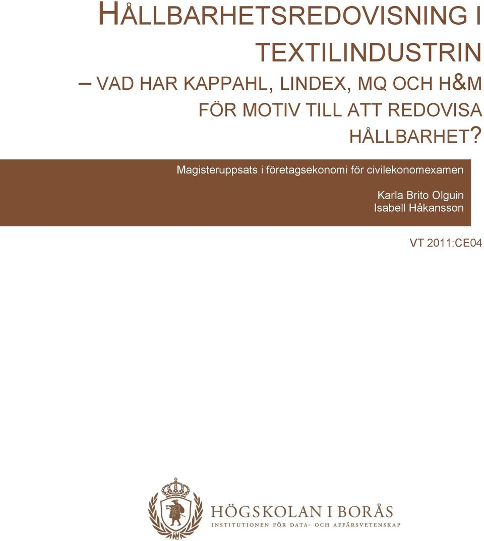 HÅLLBARHET?