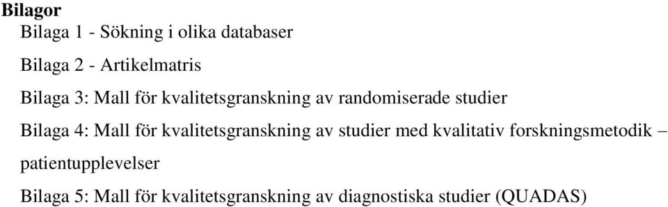 kvalitetsgranskning av studier med kvalitativ forskningsmetodik