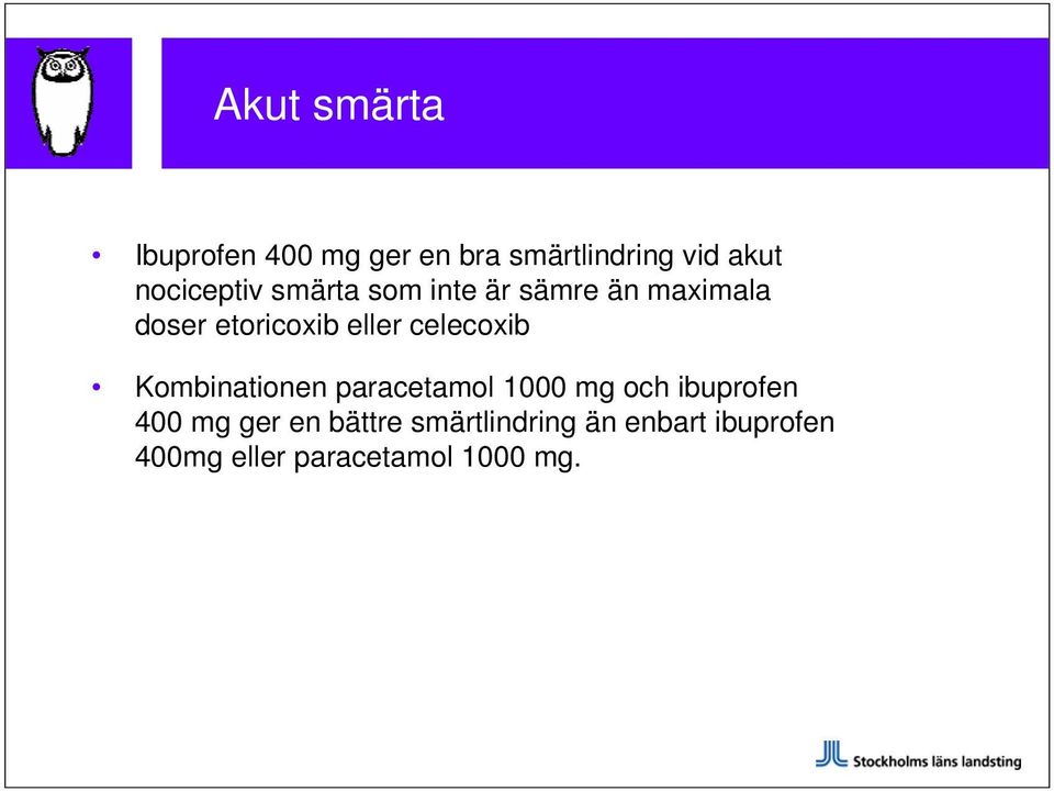 eller celecoxib Kombinationen paracetamol 1000 mg och ibuprofen 400