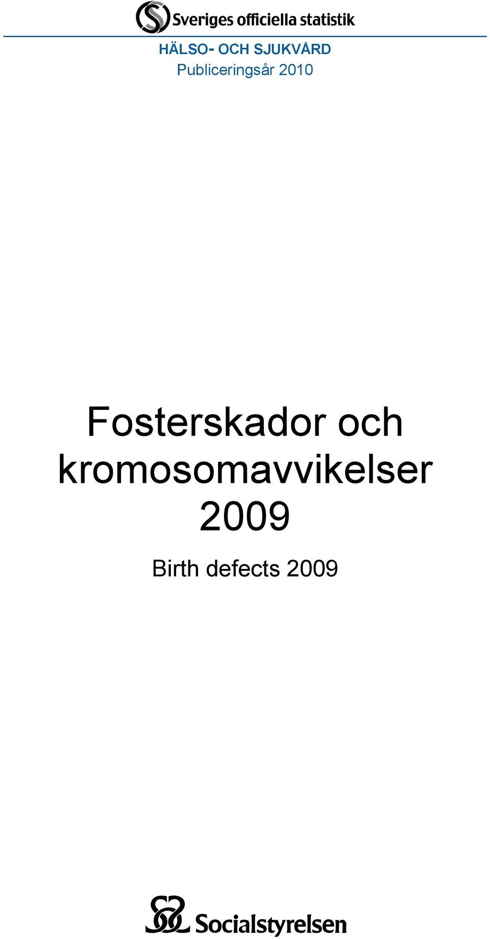 Fosterskador och