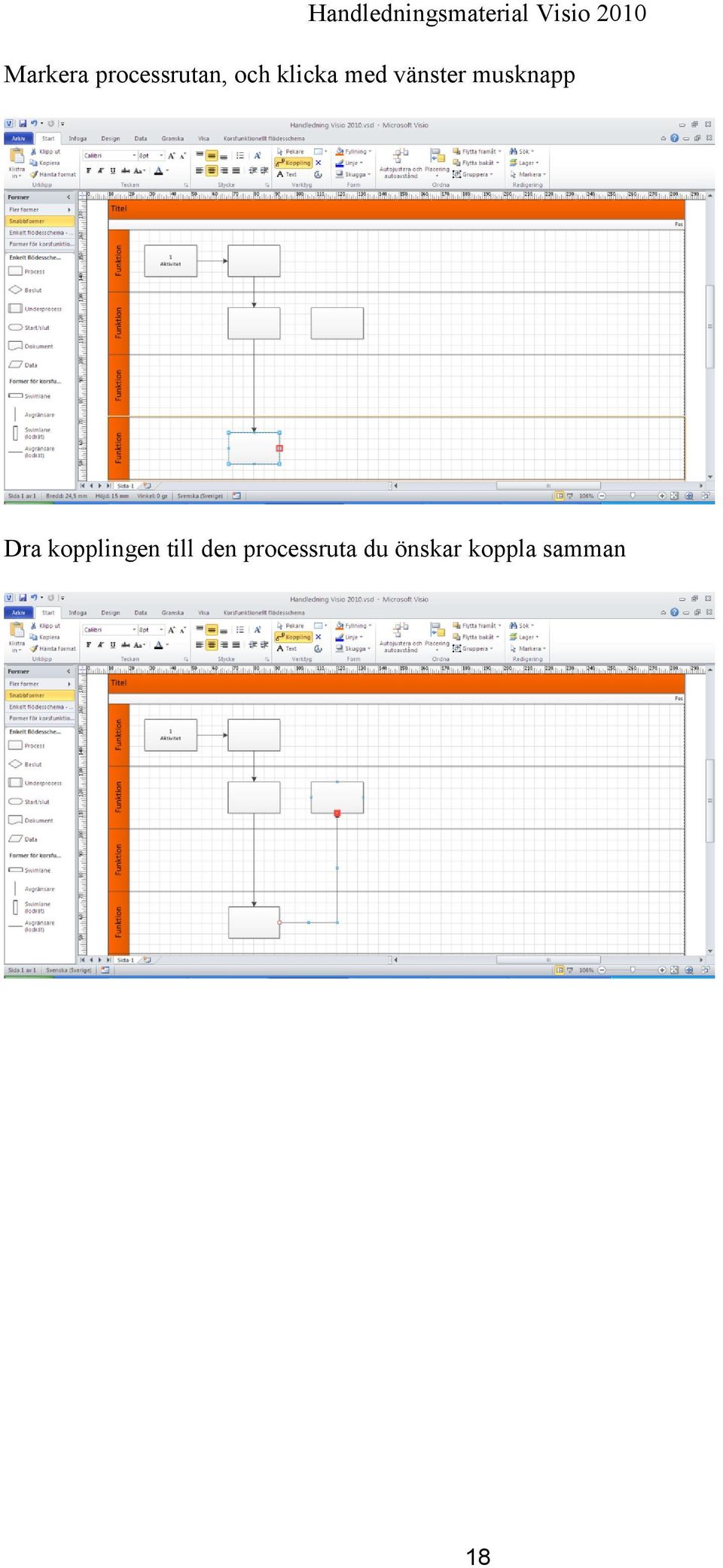 Dra kopplingen till den