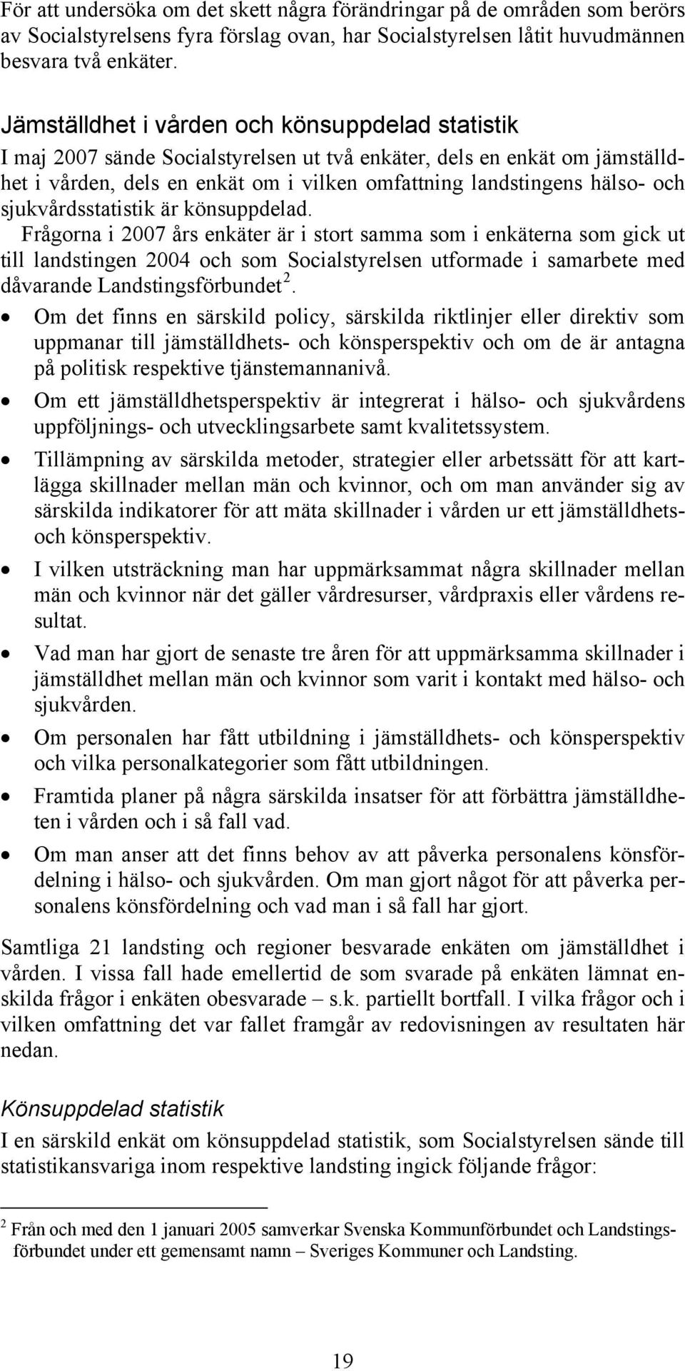 sjukvårdsstatistik är könsuppdelad.