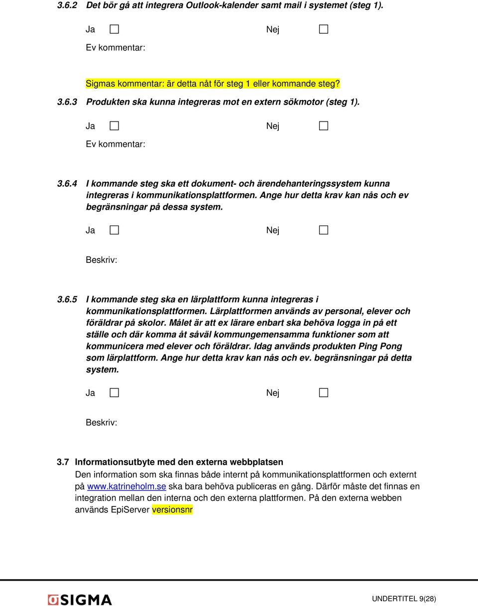 Lärplattformen används av personal, elever och föräldrar på skolor.