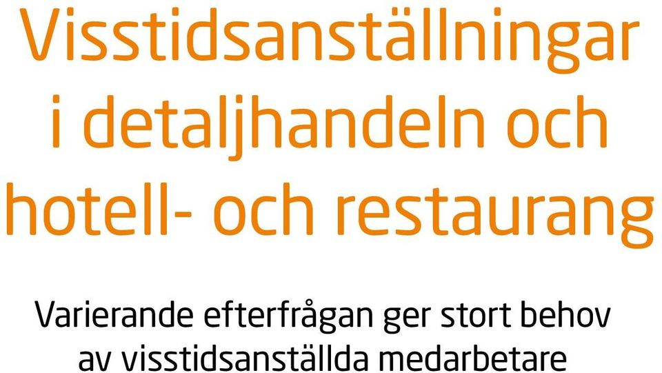 restaurang Varierande efterfrågan