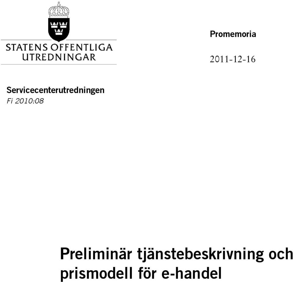 2010:08 Preliminär