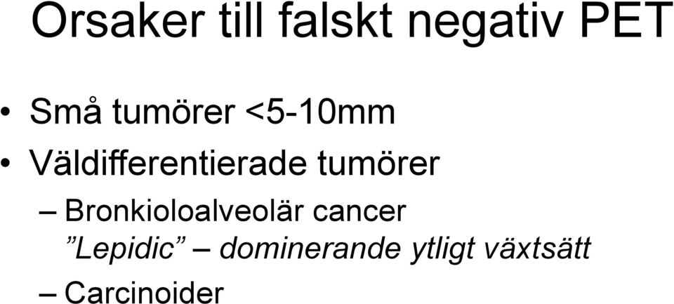 tumörer Bronkioloalveolär cancer