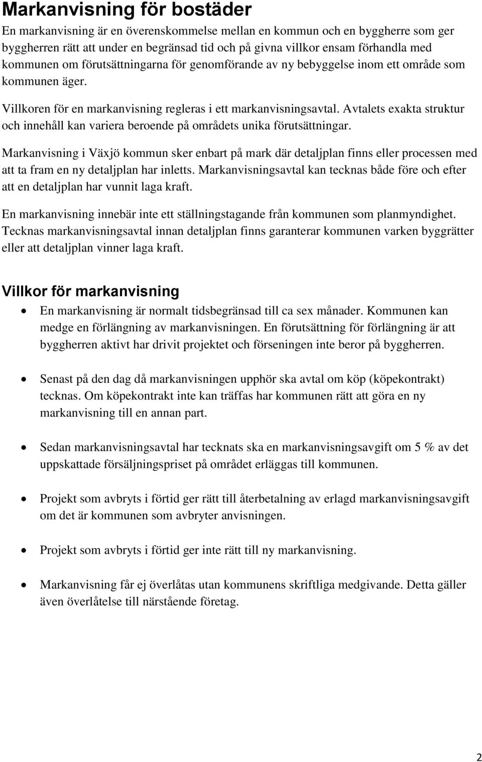 Avtalets exakta struktur och innehåll kan variera beroende på områdets unika förutsättningar.