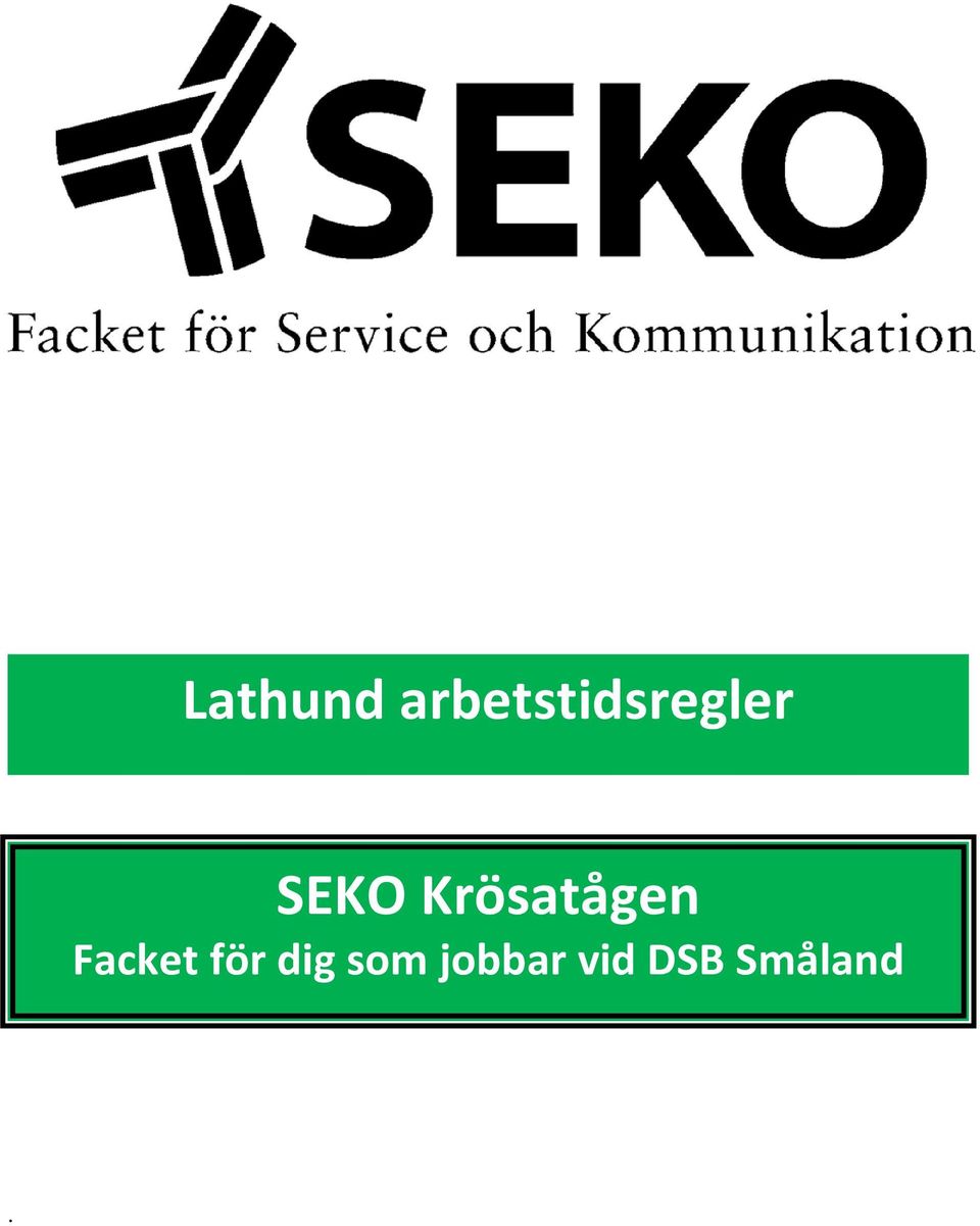 SEKO Krösatågen