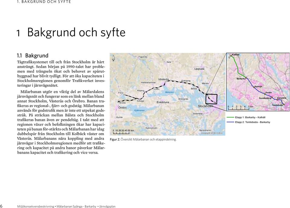 För att öka kapaciteten i Stockholmsregionen genomför Trafikverket investeringar i järnvägsnätet.