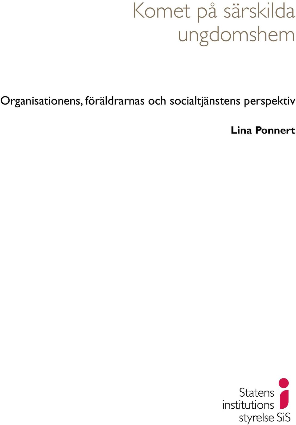 Organisationens,