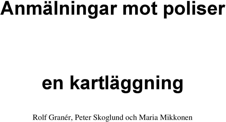 kartläggning Rolf