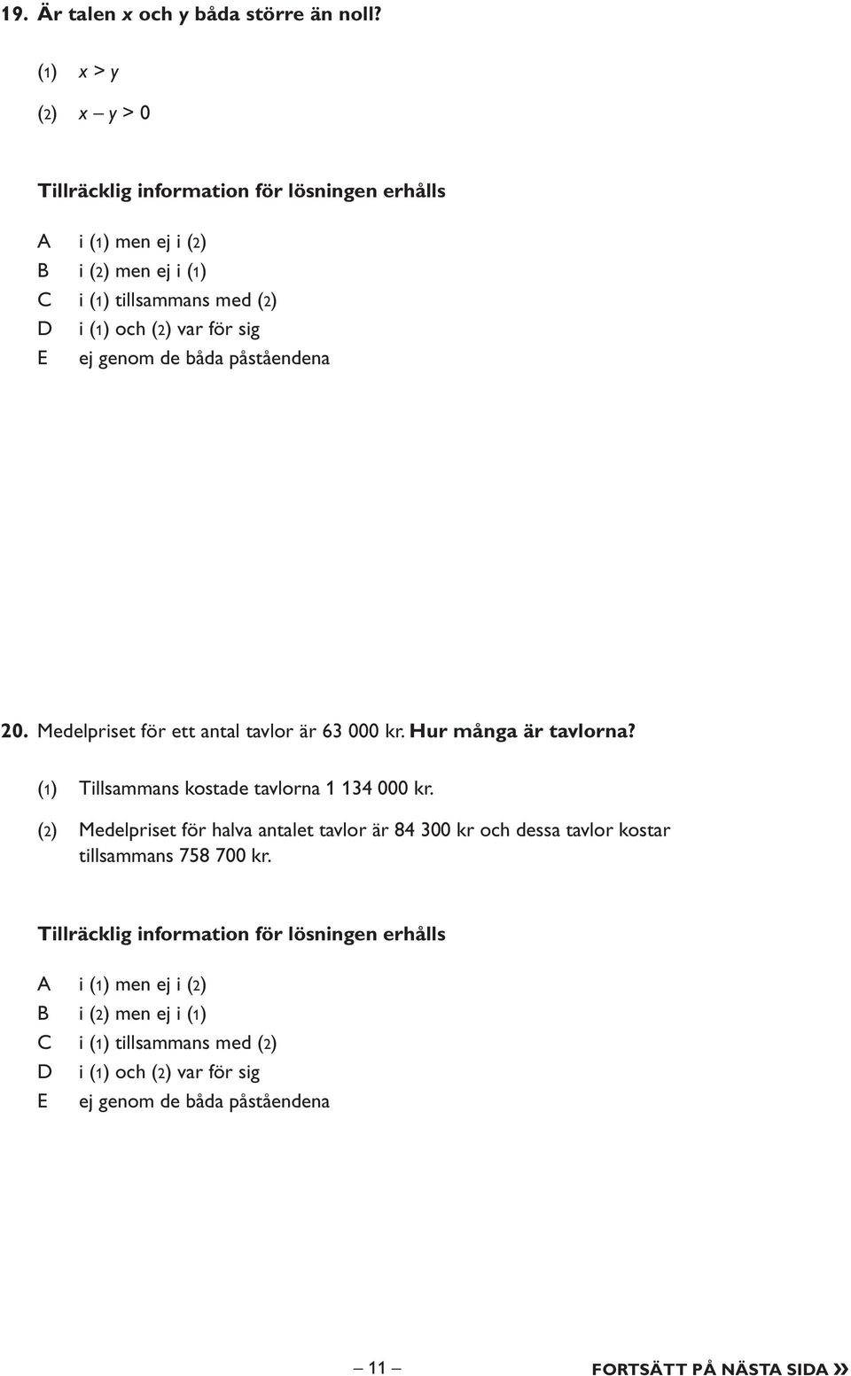 (1) Tillsammans kostade tavlorna 1 134 000 kr.