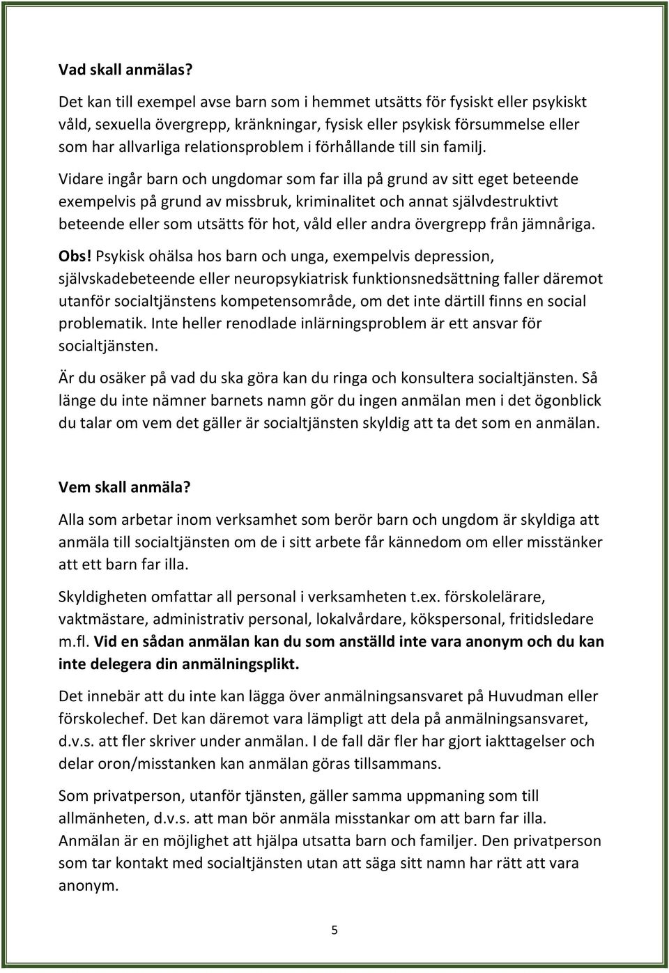 förhållande till sin familj.