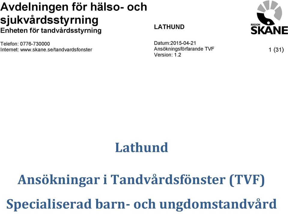 Tandvårdsfönster (TVF)