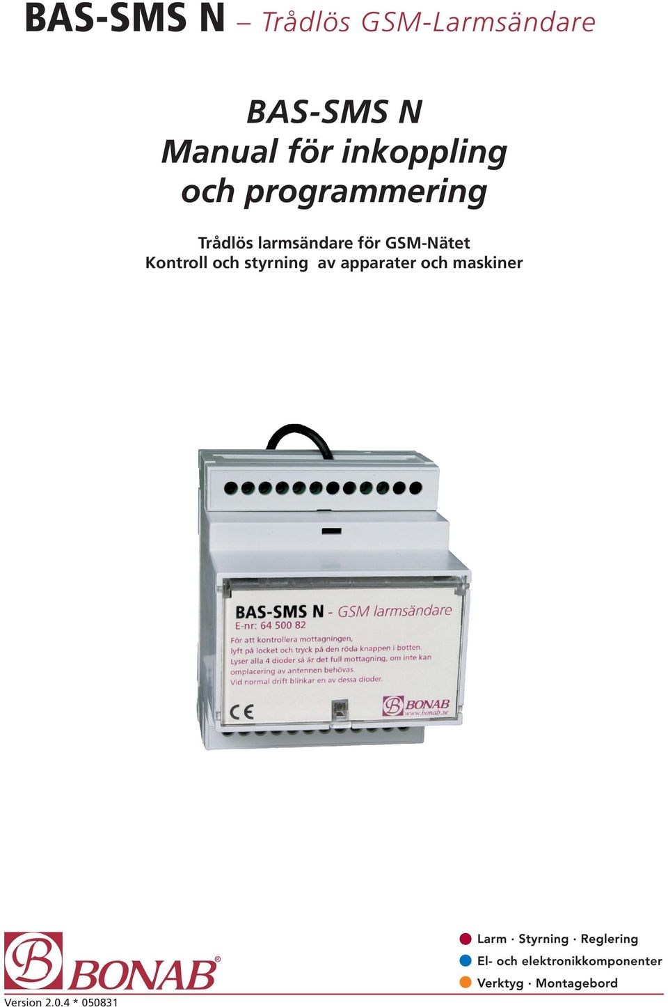 Trådlös larmsändare för GSM-Nätet Kontroll och