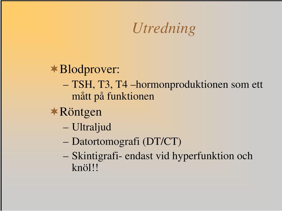 funktionen Röntgen Ultraljud