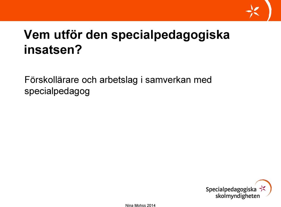 insatsen?