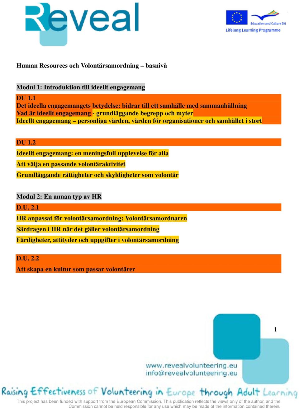värden för organisationer och samhället i stort DU 1.