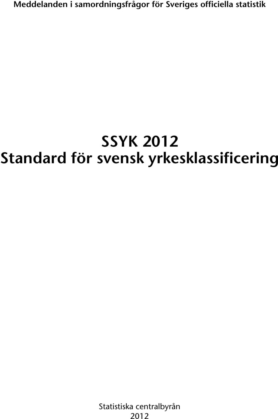 2012 Standard för svensk