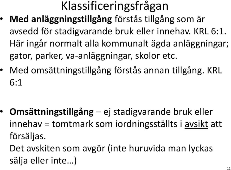 Med omsättningstillgång förstås annan tillgång.