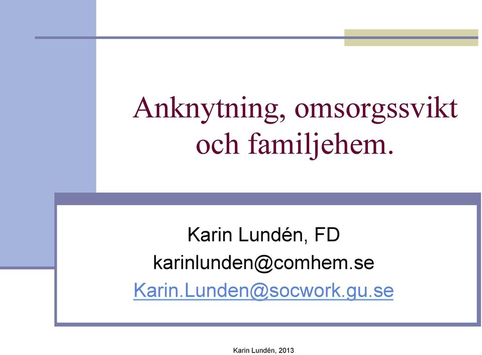Karin Lundén, FD