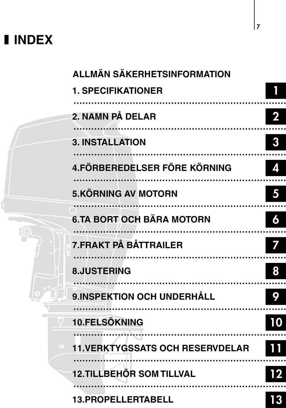 TA BORT OCH BÄRA MOTORN.FRAKT PÅ BÅTTRAILER.JUSTERING.