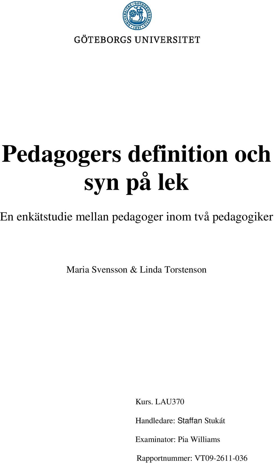 Linda Torstenson Kurs.
