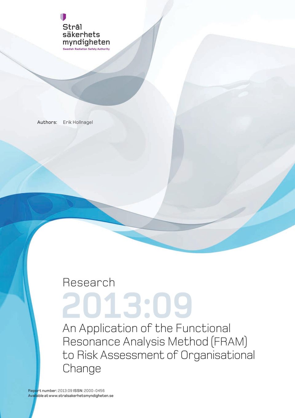 Assessment of Organisational Change Report number: 2013:09