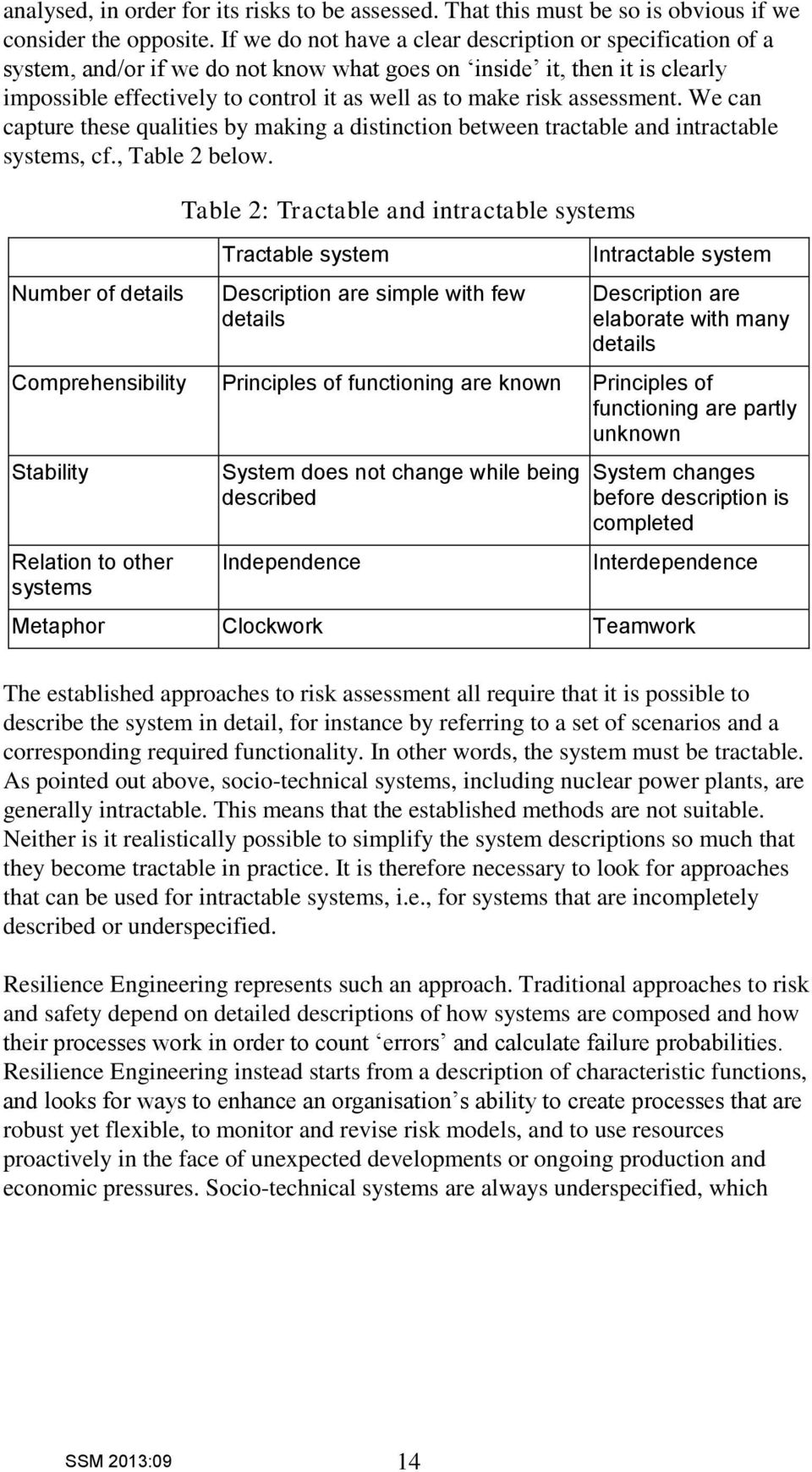 assessment. We can capture these qualities by making a distinction between tractable and intractable systems, cf., Table 2 below.