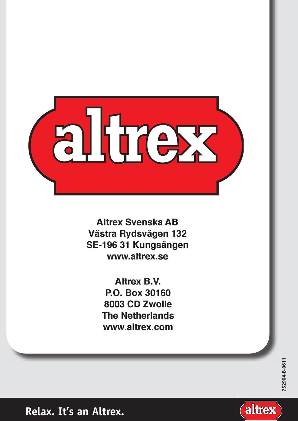 Box 30160 8003 CD Zwolle The Netherlands www.altrex.