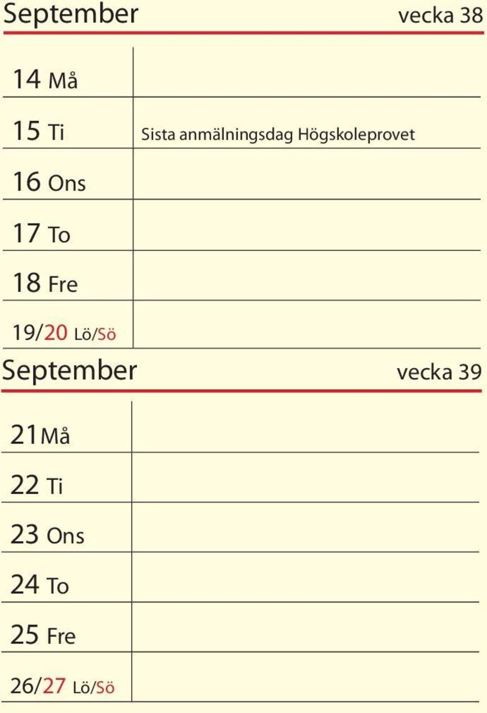 To 18 Fre 19/20 Lö/Sö September vecka