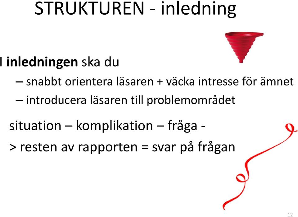 introducera läsaren till problemområdet situation