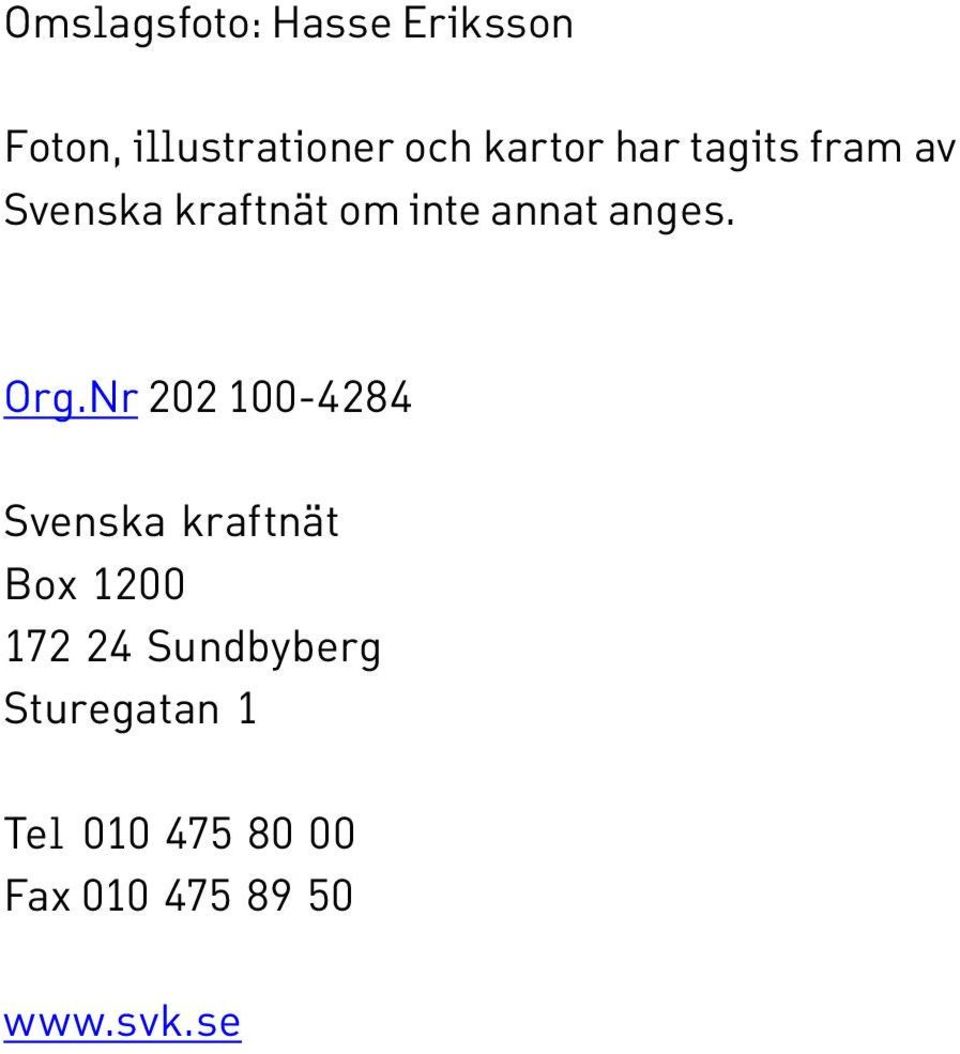 Nr 202 100-4284 Svenska kraftnät Box 1200 172 24 Sundbyberg