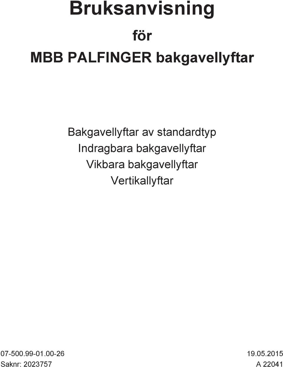 bakgavellyftar Vikbara bakgavellyftar