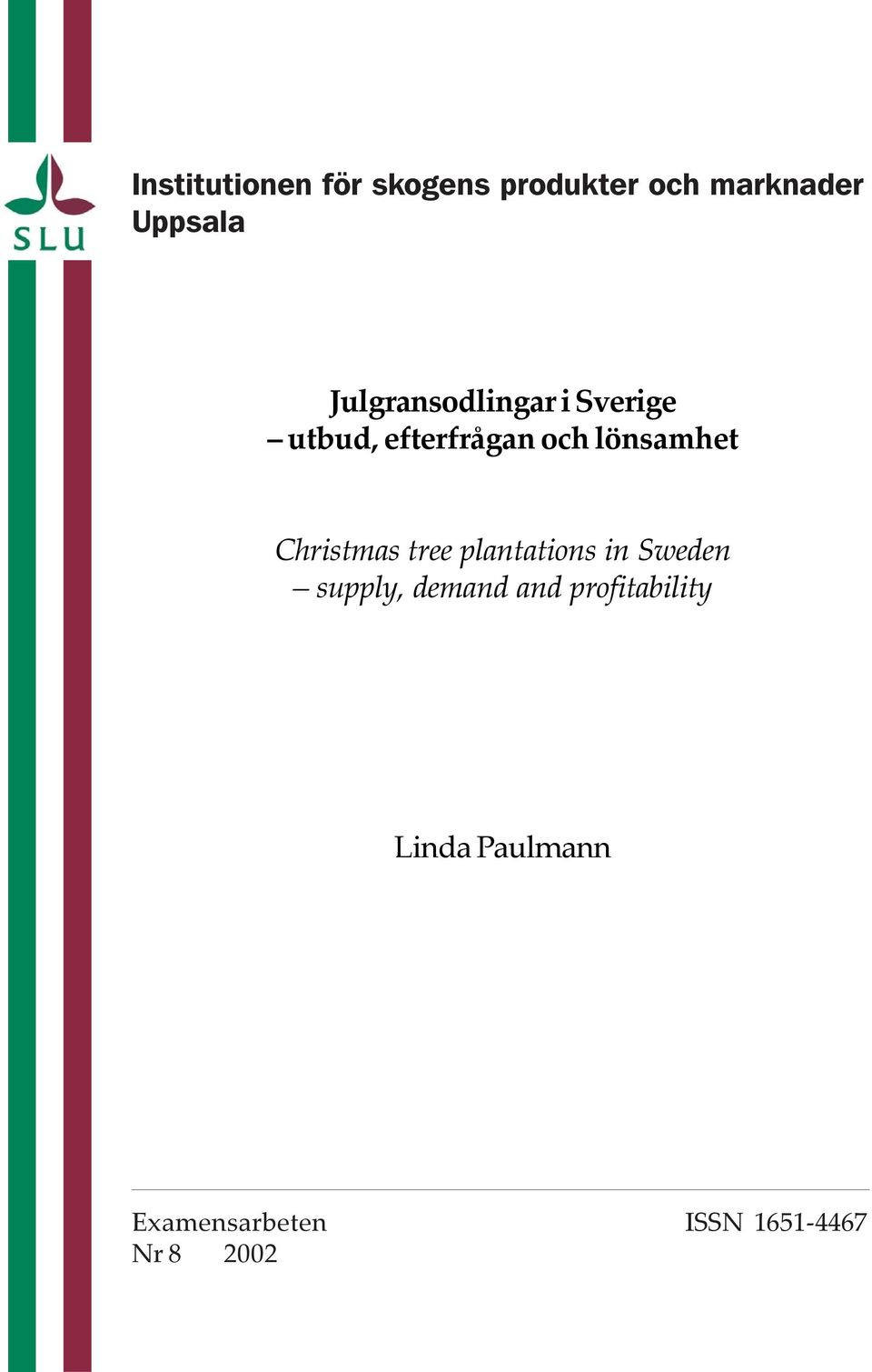 Christmas tree plantations in Sweden supply, demand and