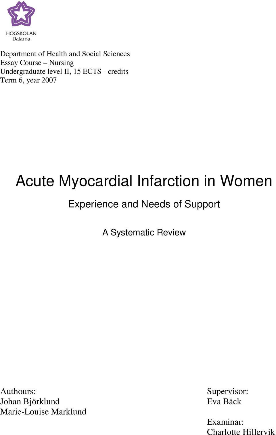 Women Experience and Needs of Support A Systematic Review Authours: Johan