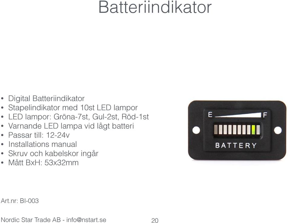 lågt batteri Passar till: 12-24v Installations manual Skruv och kabelskor