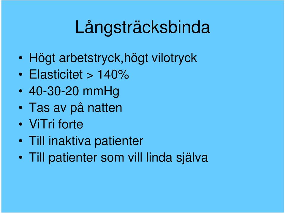 Tas av på natten ViTri forte Till inaktiva