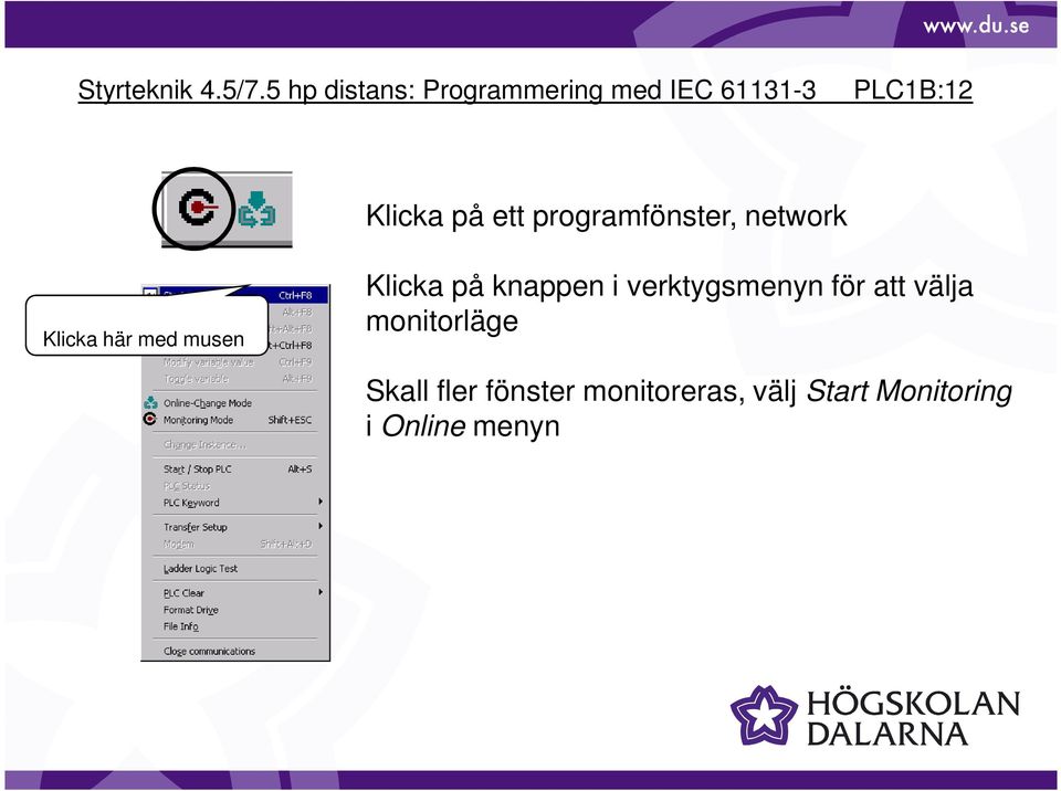 programfönster, network Klicka här med musen Klicka på knappen i